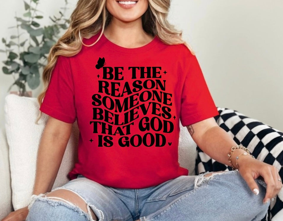 Be The Reason Tee