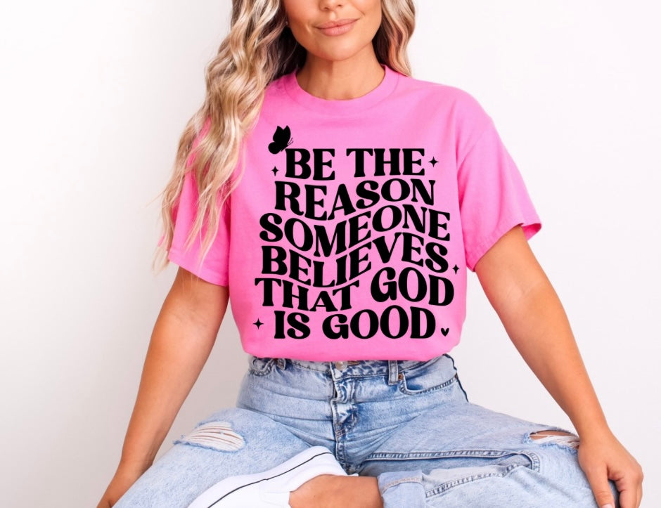 Be The Reason Tee