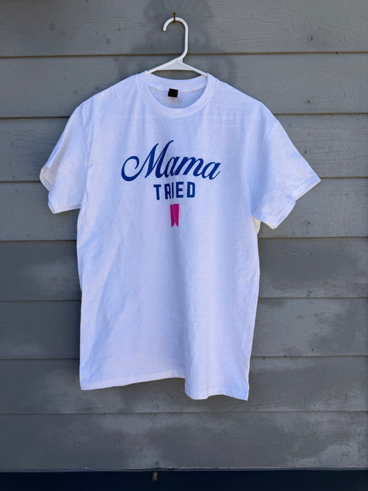 Mama Tried Tee M