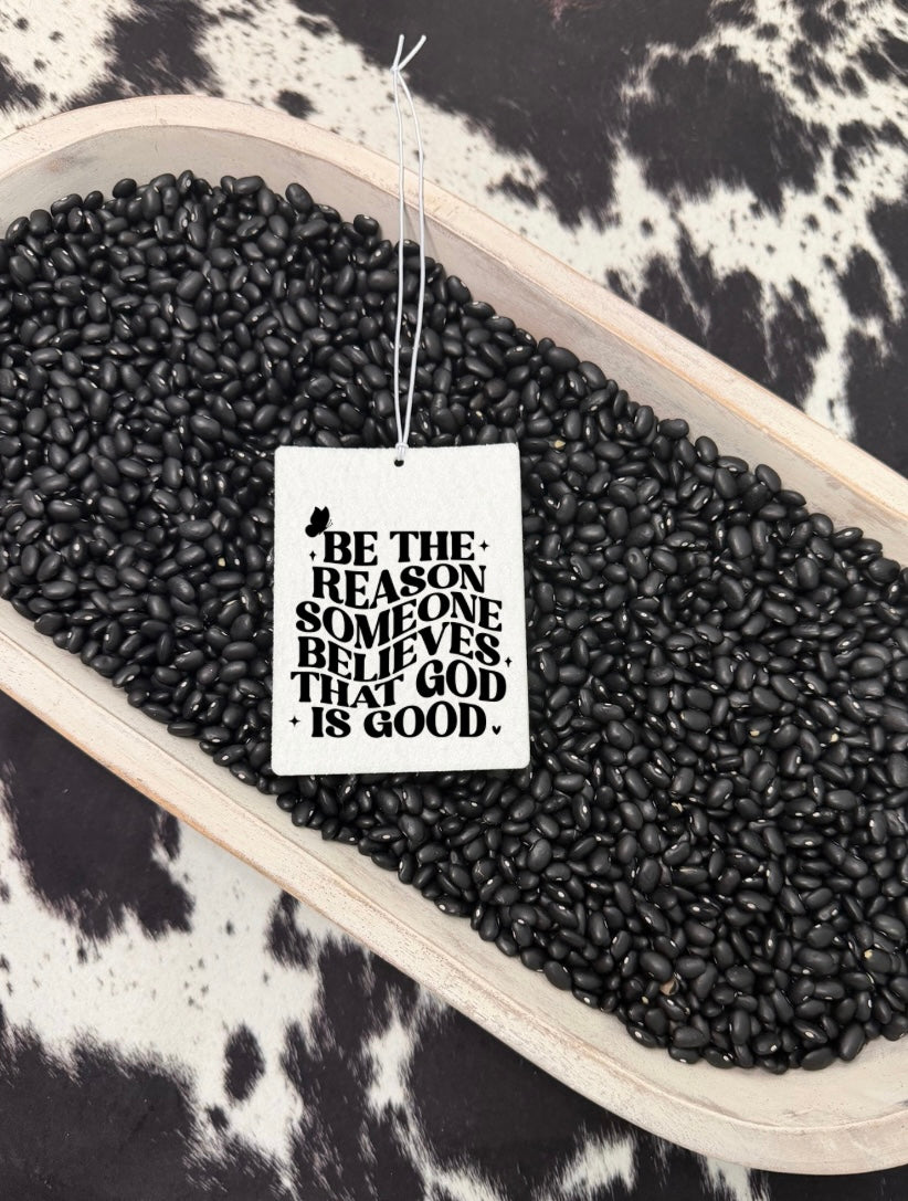 Be The Reason Freshie